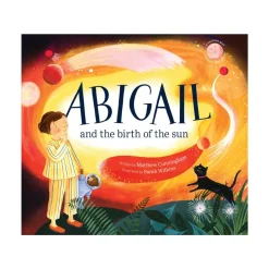 Book - Abigail and the Birth of the Sun