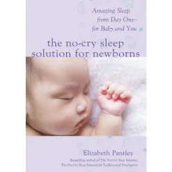 The No Cry Sleep Solution for Newborns