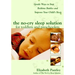 The No Cry Sleep Solution for Toddlers